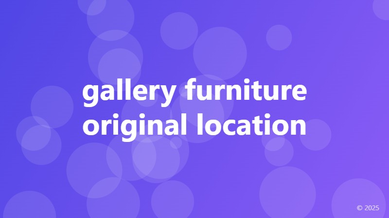 gallery furniture original location
