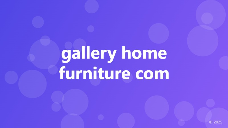 gallery home furniture com