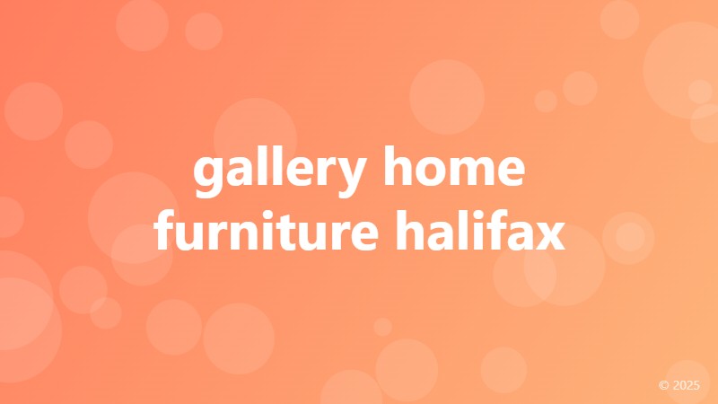 gallery home furniture halifax