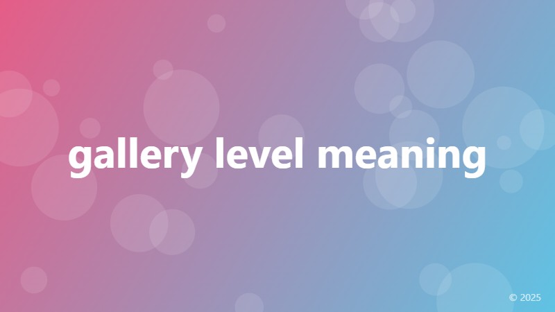 gallery level meaning