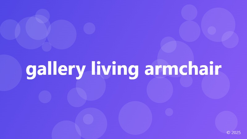 gallery living armchair