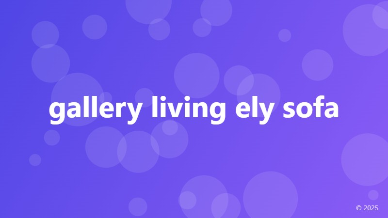 gallery living ely sofa