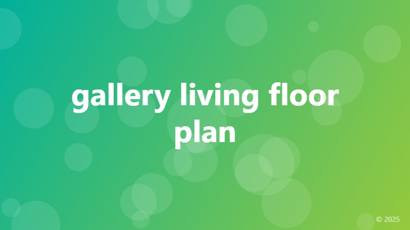 gallery living floor plan