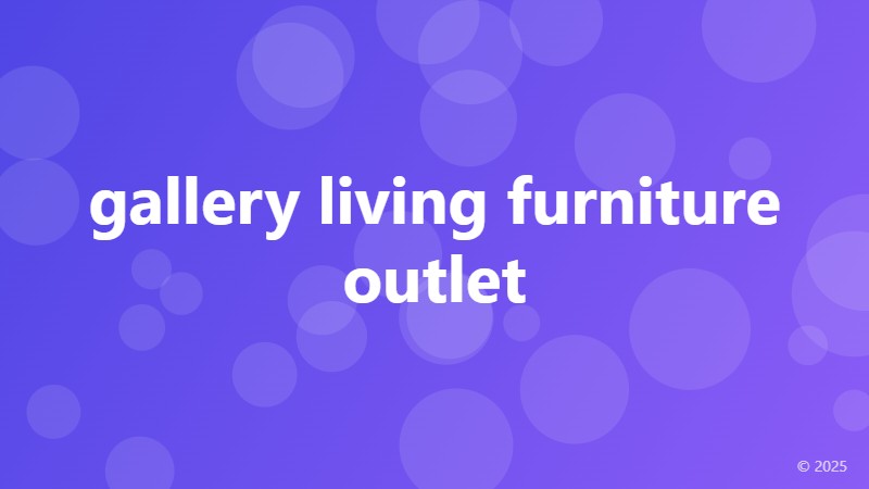 gallery living furniture outlet