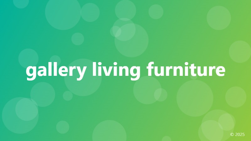 gallery living furniture
