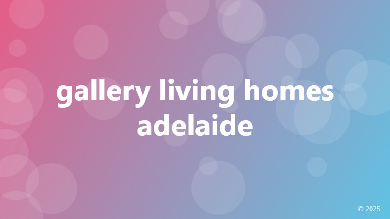 gallery living homes adelaide