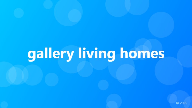 gallery living homes