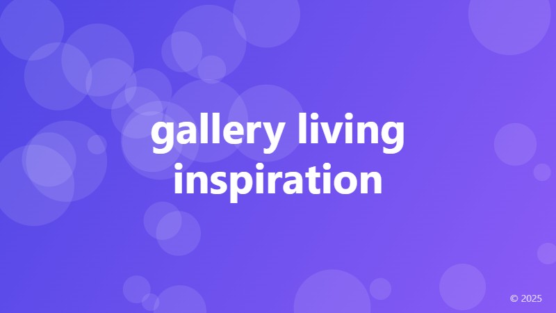 gallery living inspiration
