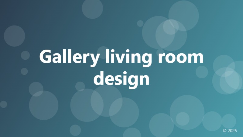 Gallery living room design