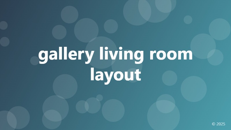 Gallery living room layout