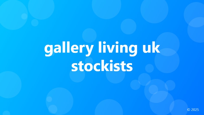 gallery living uk stockists