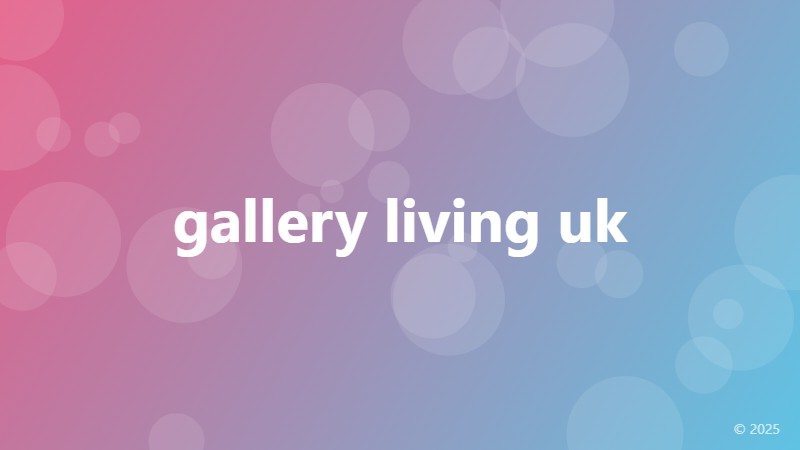 gallery living uk