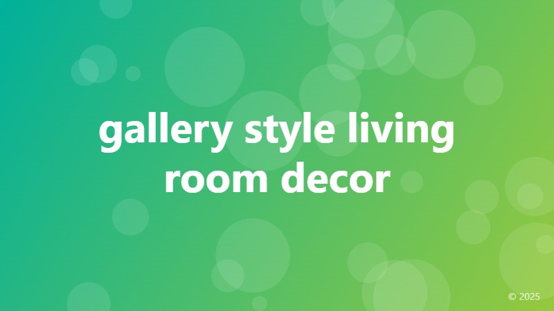 gallery style living room decor