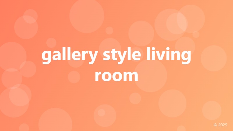 gallery style living room