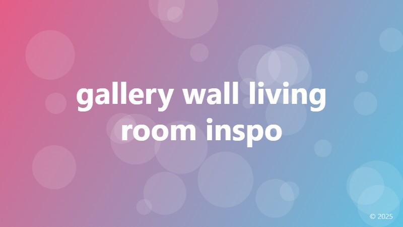 gallery wall living room inspo