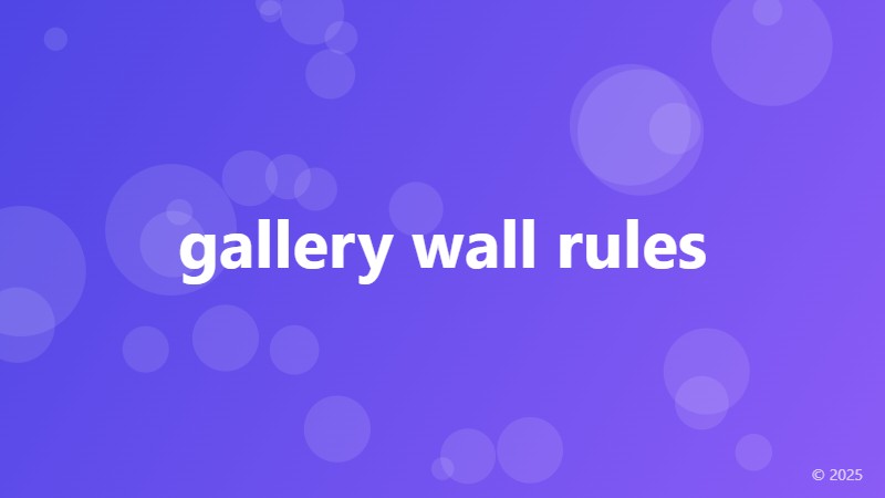 gallery wall rules