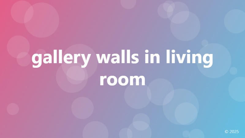 gallery walls in living room
