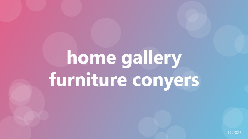 home gallery furniture conyers