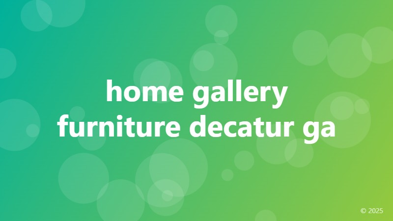 home gallery furniture decatur ga
