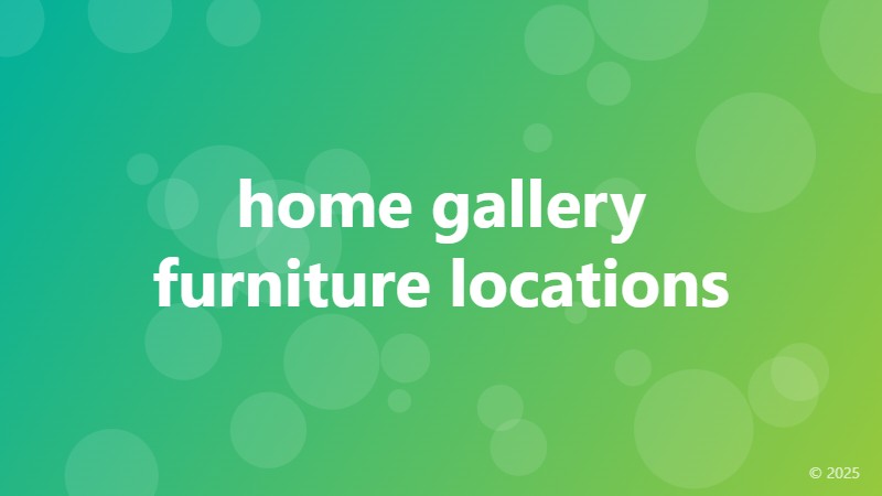 home gallery furniture locations