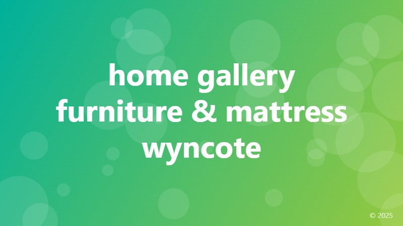 home gallery furniture & mattress wyncote