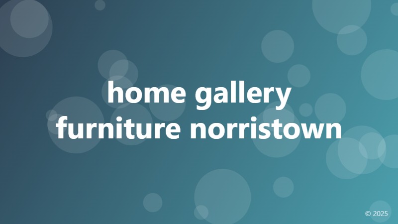 home gallery furniture norristown
