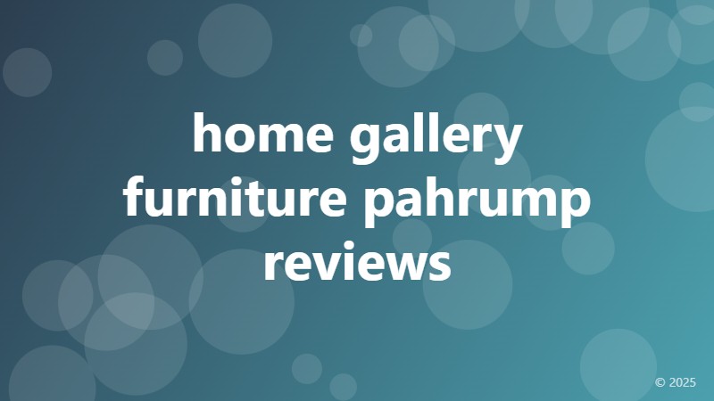home gallery furniture pahrump reviews