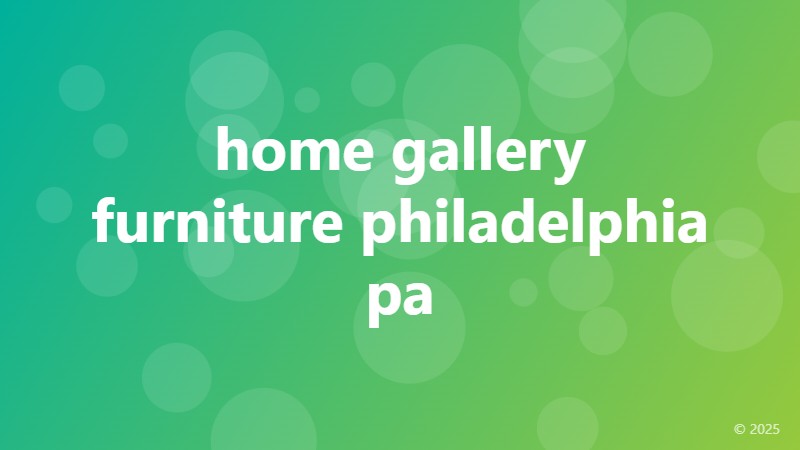 home gallery furniture philadelphia pa