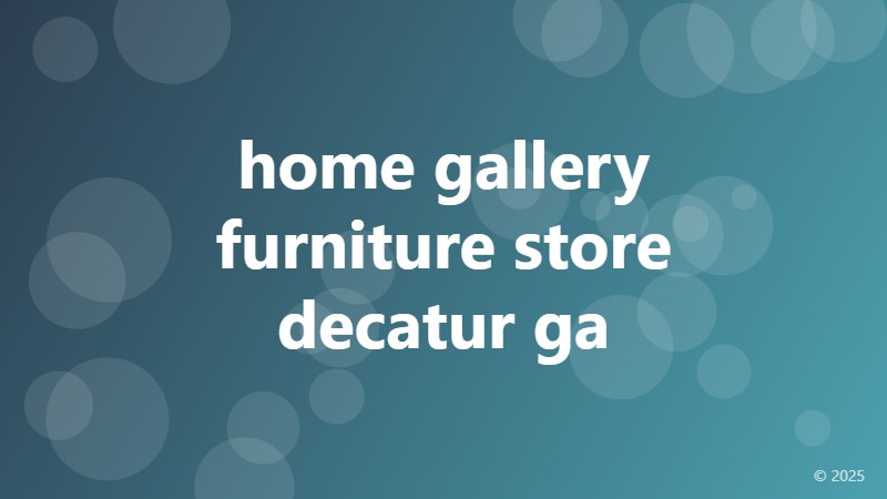 home gallery furniture store decatur ga
