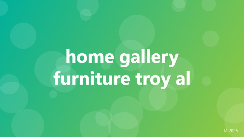 home gallery furniture troy al
