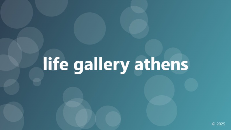 life gallery athens