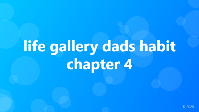 life gallery dads habit chapter 4