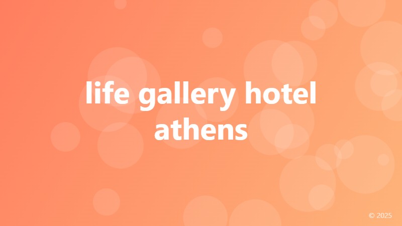 life gallery hotel athens