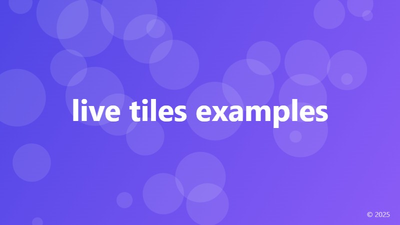 live tiles examples