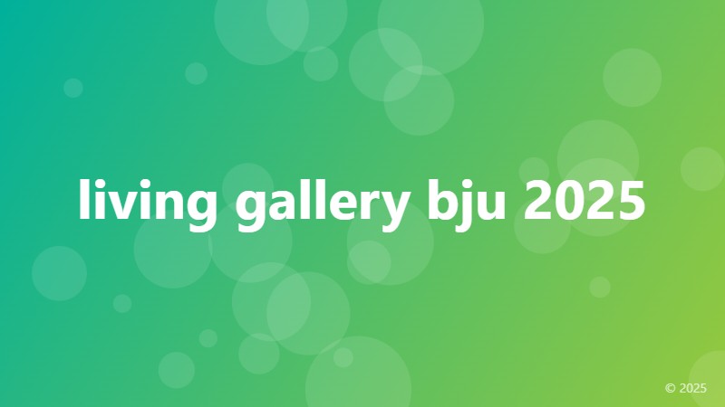 living gallery bju 2025