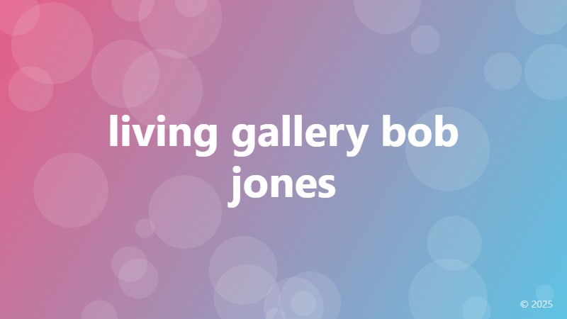 living gallery bob jones