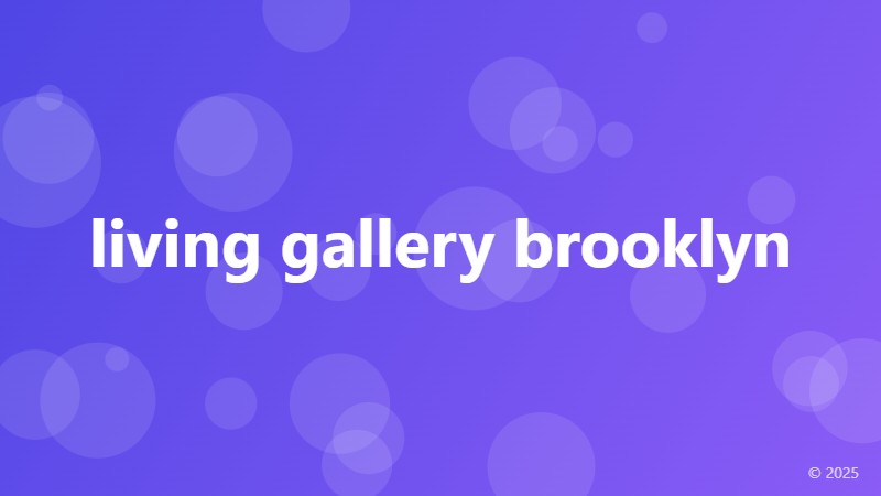 living gallery brooklyn