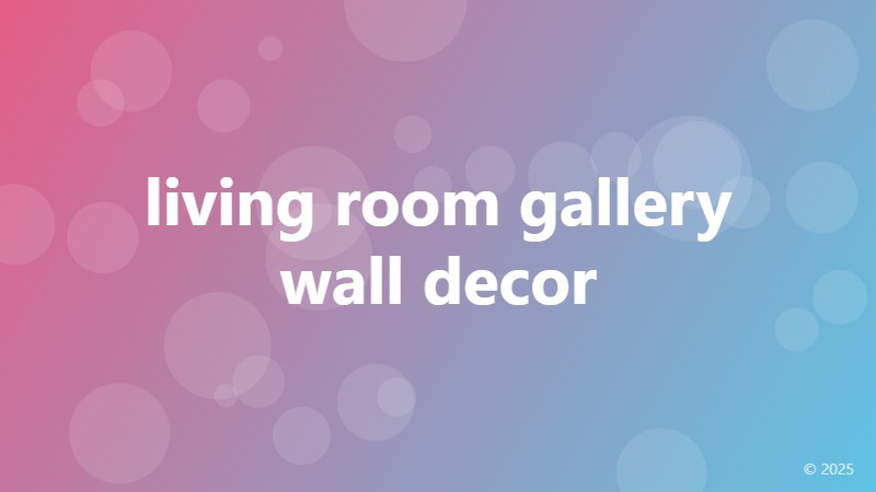 living room gallery wall decor