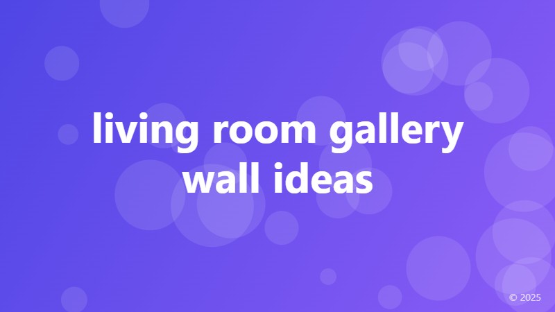 living room gallery wall ideas