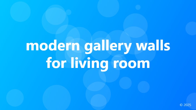 modern gallery walls for living room