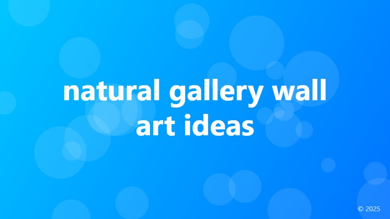 natural gallery wall art ideas