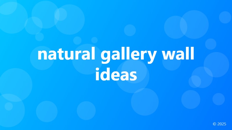 natural gallery wall ideas