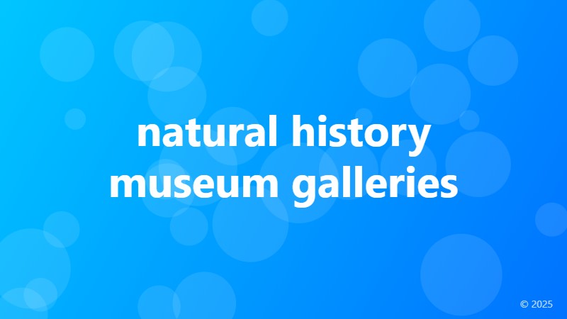 natural history museum galleries