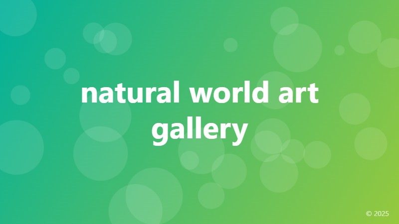 natural world art gallery