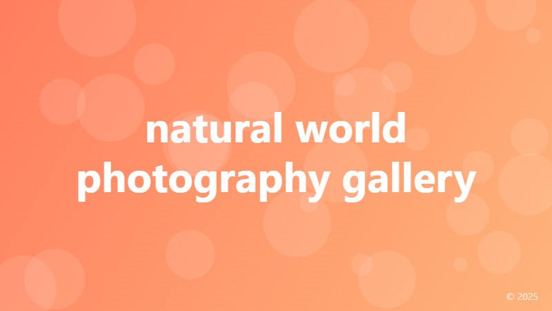 natural world photography gallery