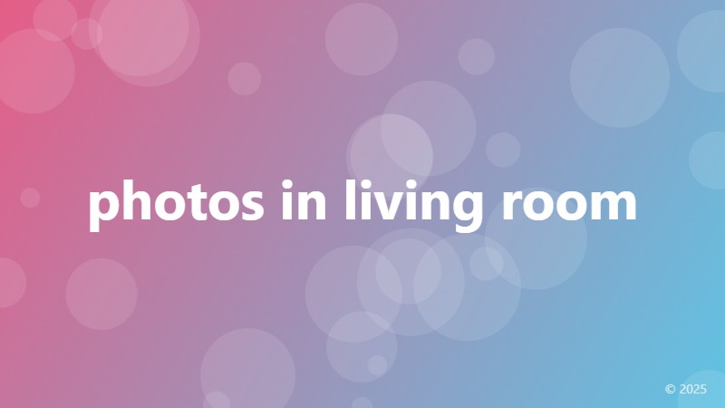 photos in living room