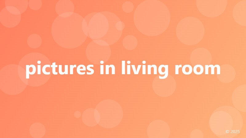pictures in living room