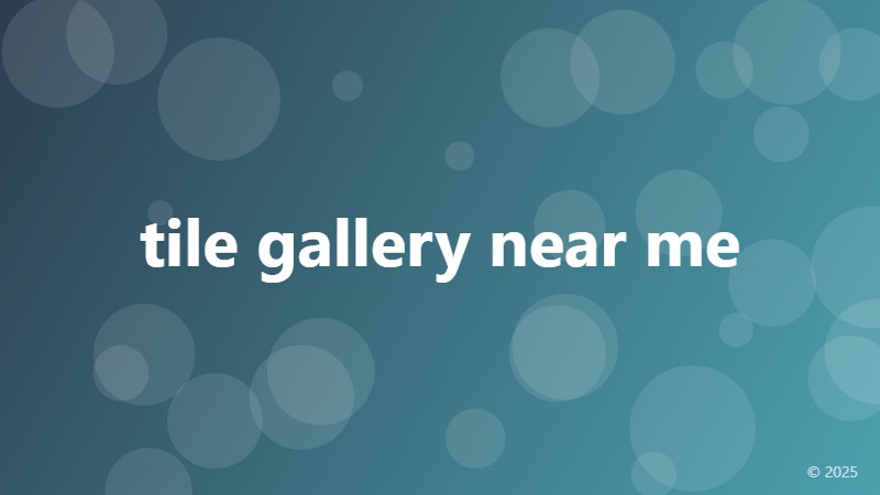 tile gallery near me
