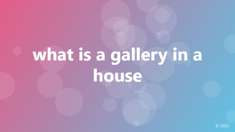 what is a gallery in a house